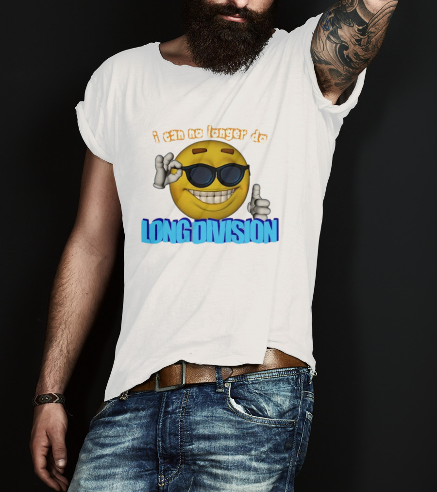 I Can No Longer Do Long Division Emoji Sunglasses Thumbs Up T-Shirt
