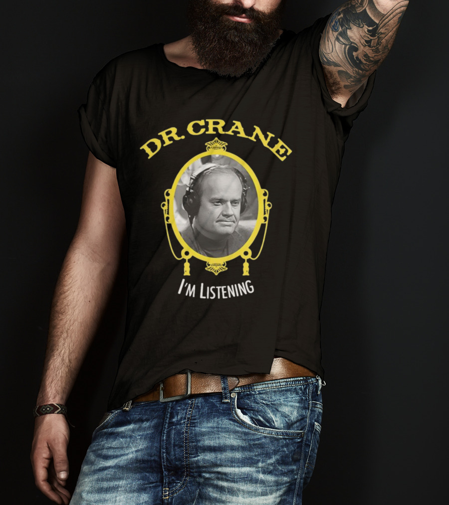 Dr. Crane I'm Listening Fakehandshake T-Shirt