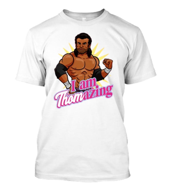 I Am Thomazing Wrestling T-Shirt