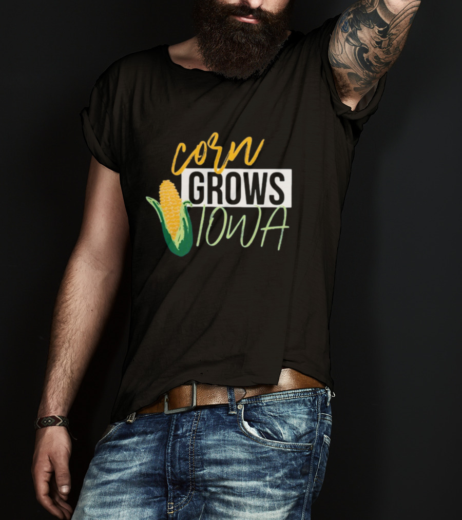 Corn Grows Iowa Corn Cob Iowa Agriculture T-Shirt