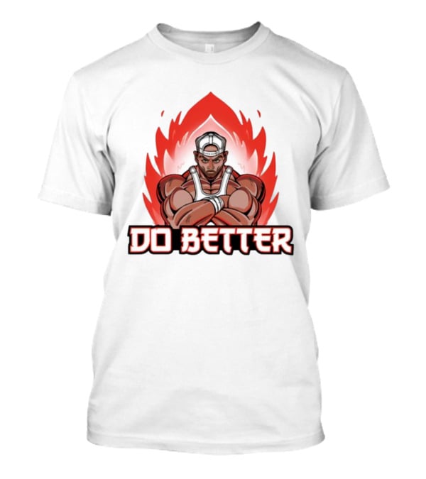 Joey Swoll Do Better Anime Character With Flames T-Shirt