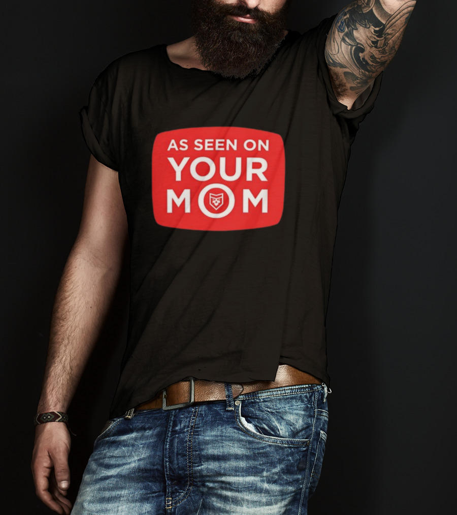 As Seen On Your Mom TV Parody With Red Retro Iconic T-Shirt