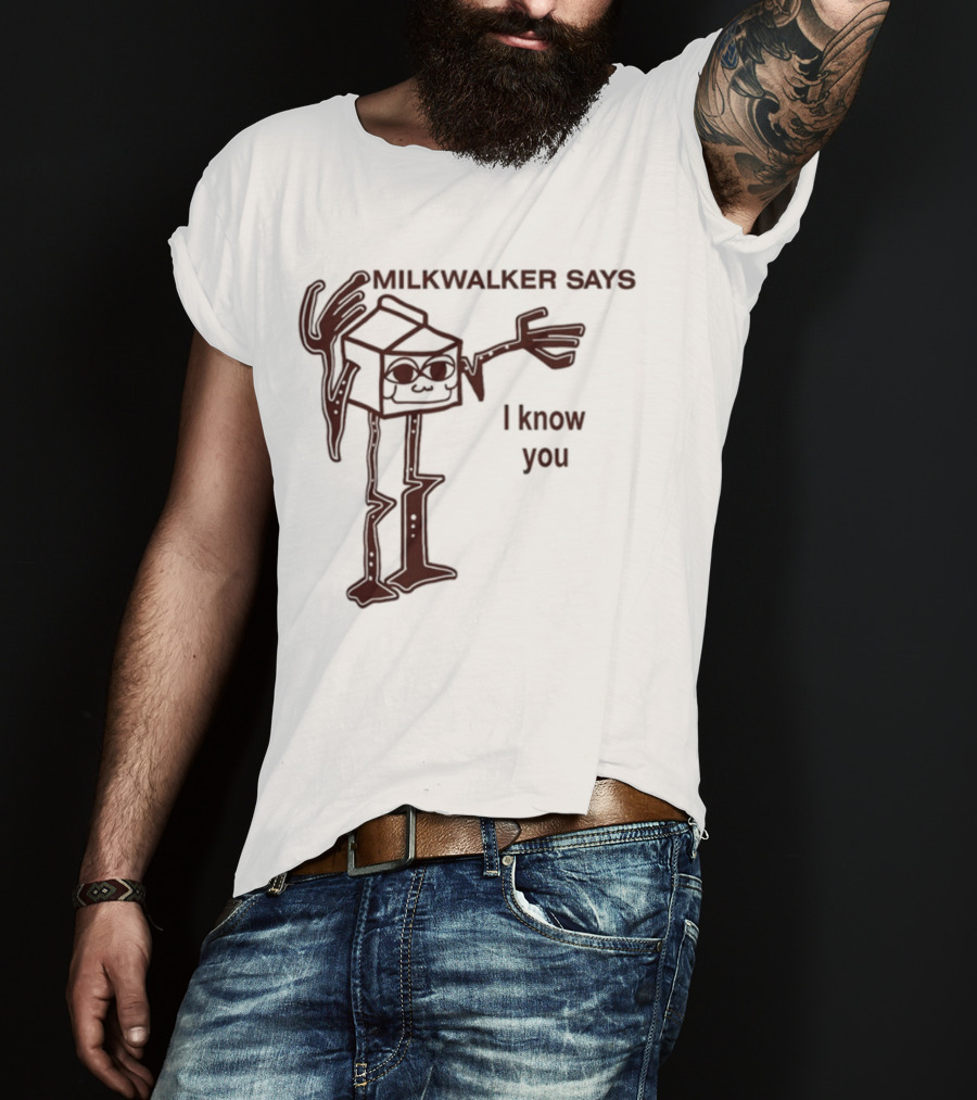 MILKWALKER SAYS I KNOW YOU Creepy Tall Cartoon Character Box Milk T-Shirt