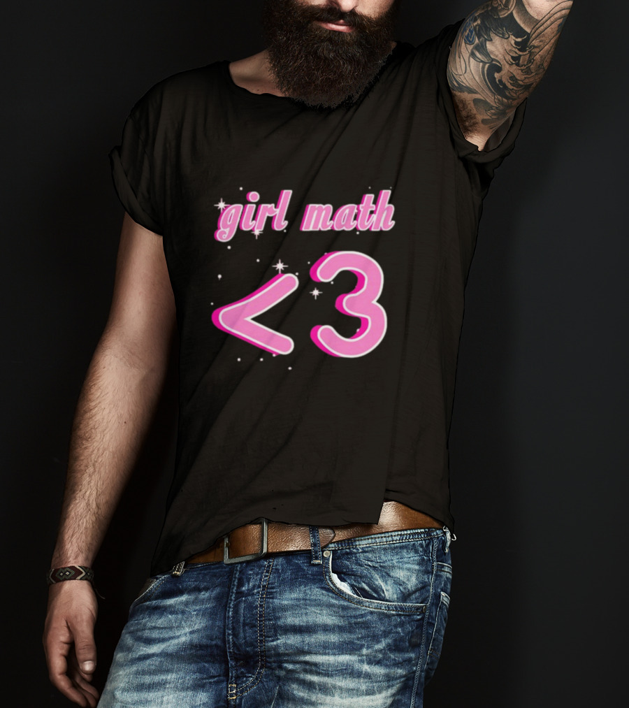 Girl Math <3 T-Shirt