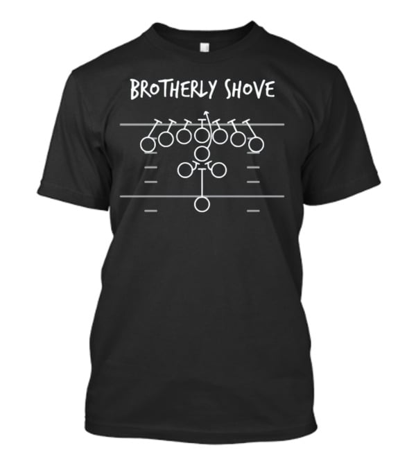 Brotherly Shove Football Formation Diagram Play T-Shirt