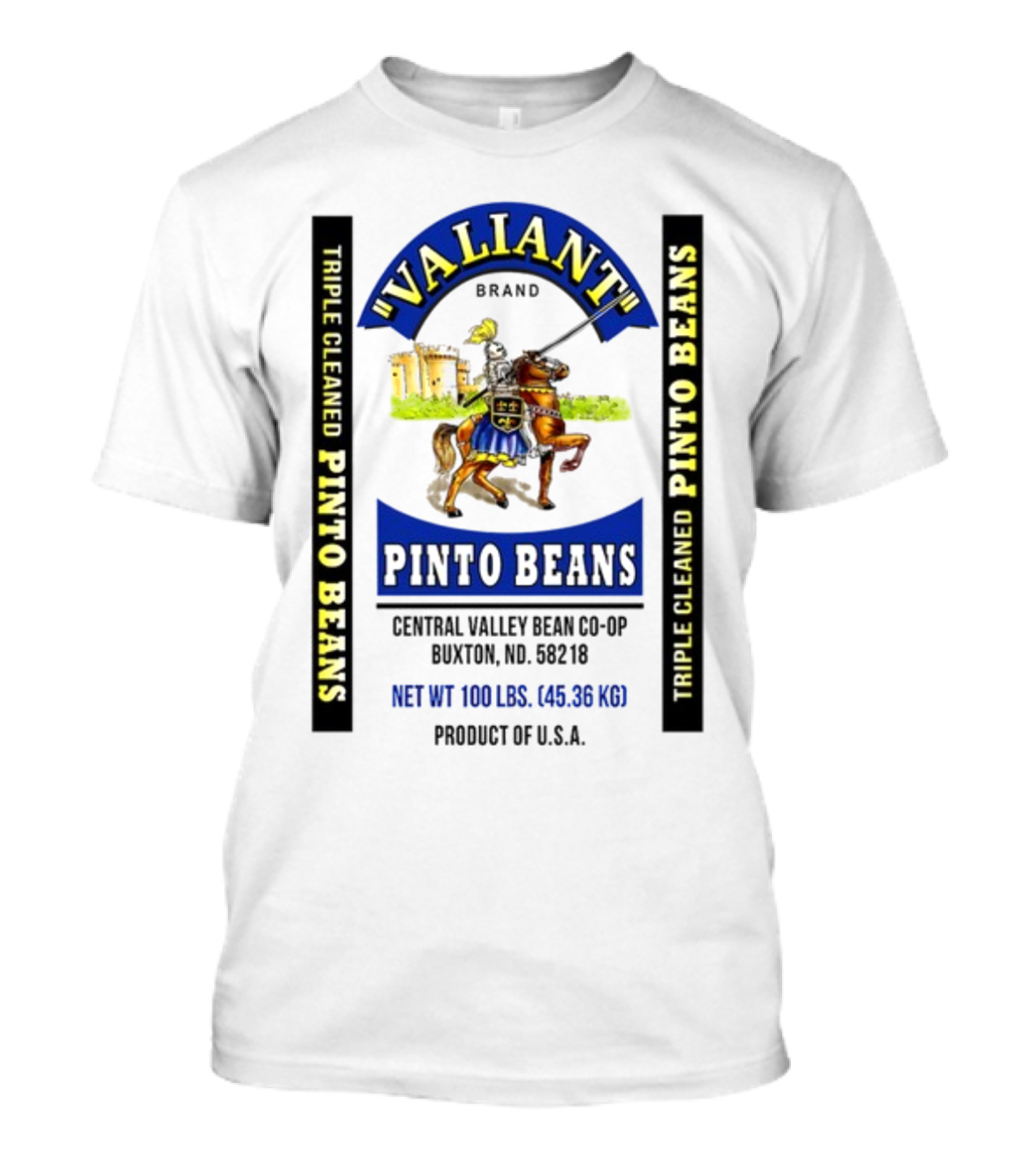 Valiant Brand Triple Cleaned Pinto Beans Central Valley Buxton ND USA T-Shirt