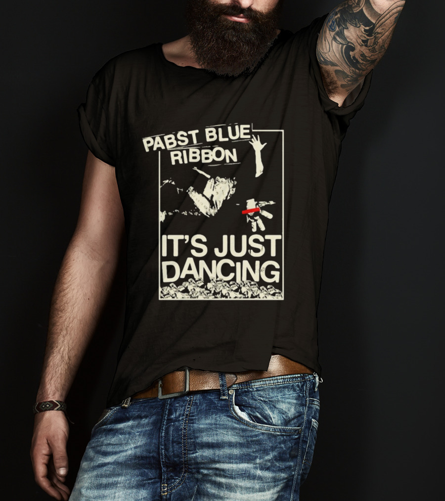 Pabst Blue Ribbon It's Just Dancing T-Shirt
