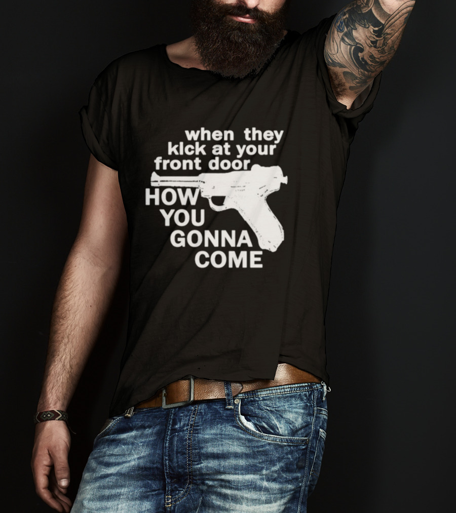 Lowlvl Guns Of Brixton When They Kick At Your Front Door How You Gonna Come T-Shirt