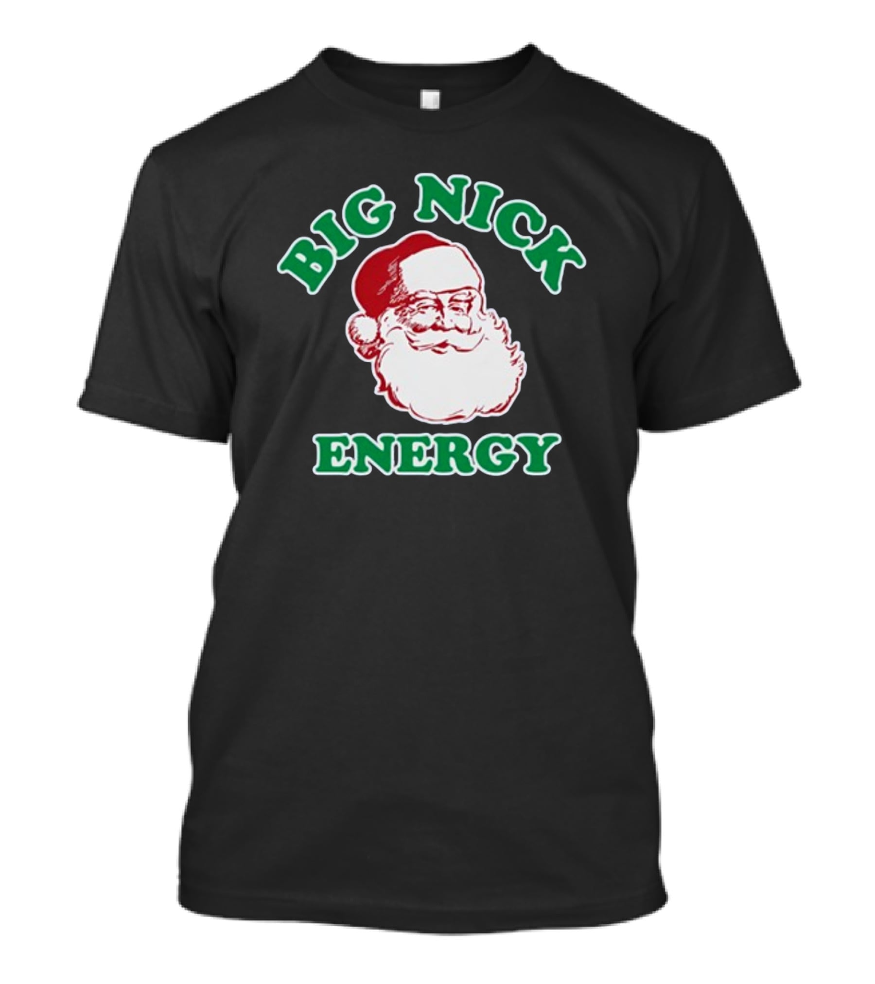Thehomet Big Nick Energy Santa Claus Christmas T-Shirt