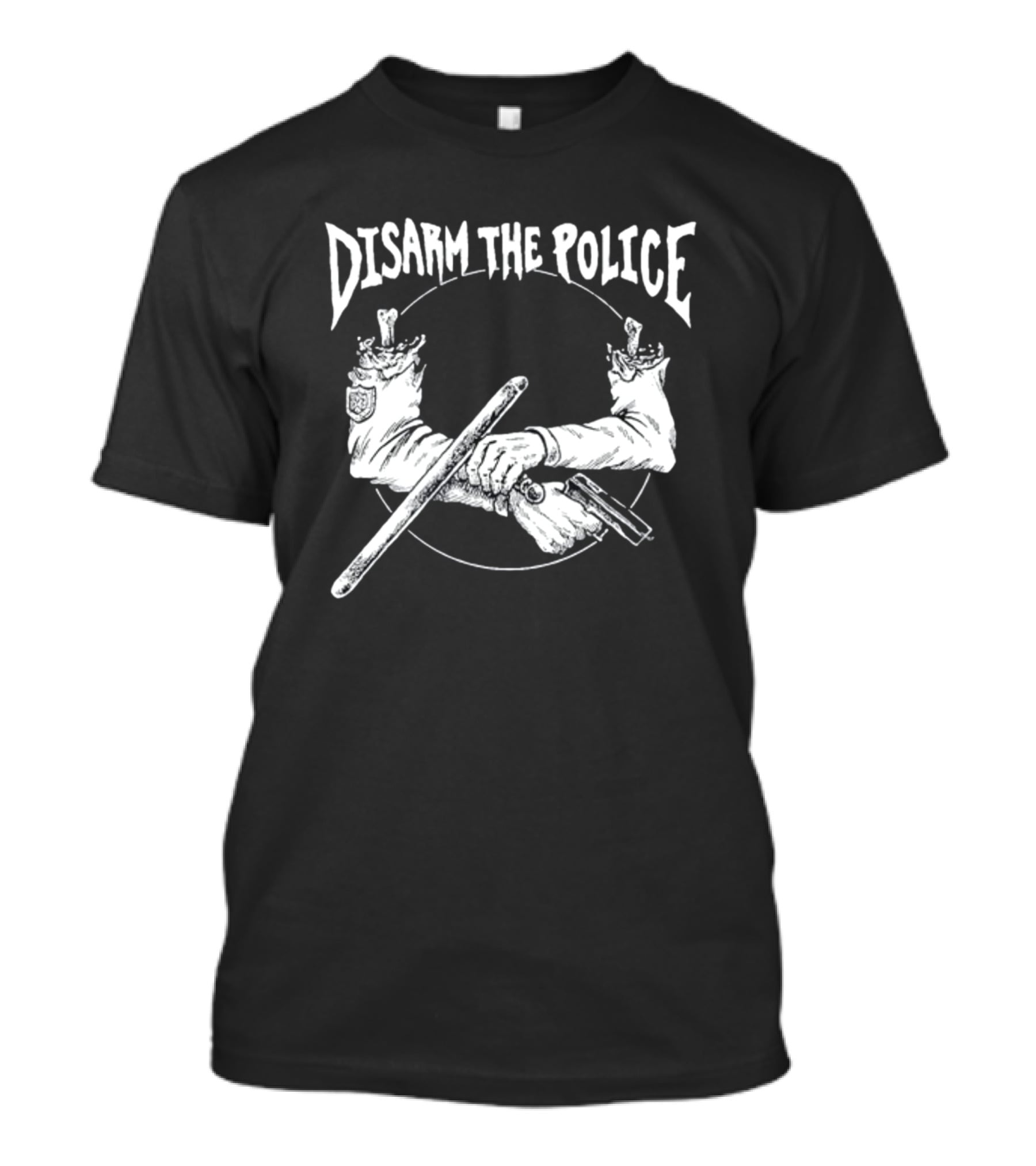 Disarm The Police Broken Handcuffs With Severed Arms And Weapons T-Shirt