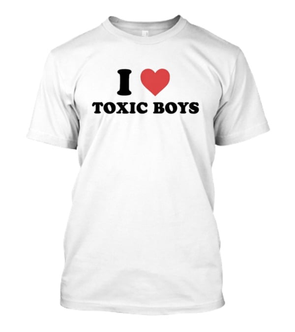 I Heart Toxic Boys T-Shirt