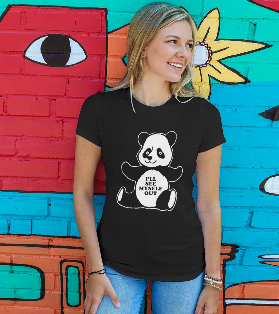 I'll See Myself Out Panda T-Shirt