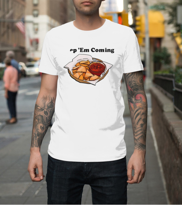 Shirt: Middleclassfancy P 'Em Coming Chips and Salsa T-Shirt Middleclassfancy P 'Em Coming Chips and Salsa T-Shirt