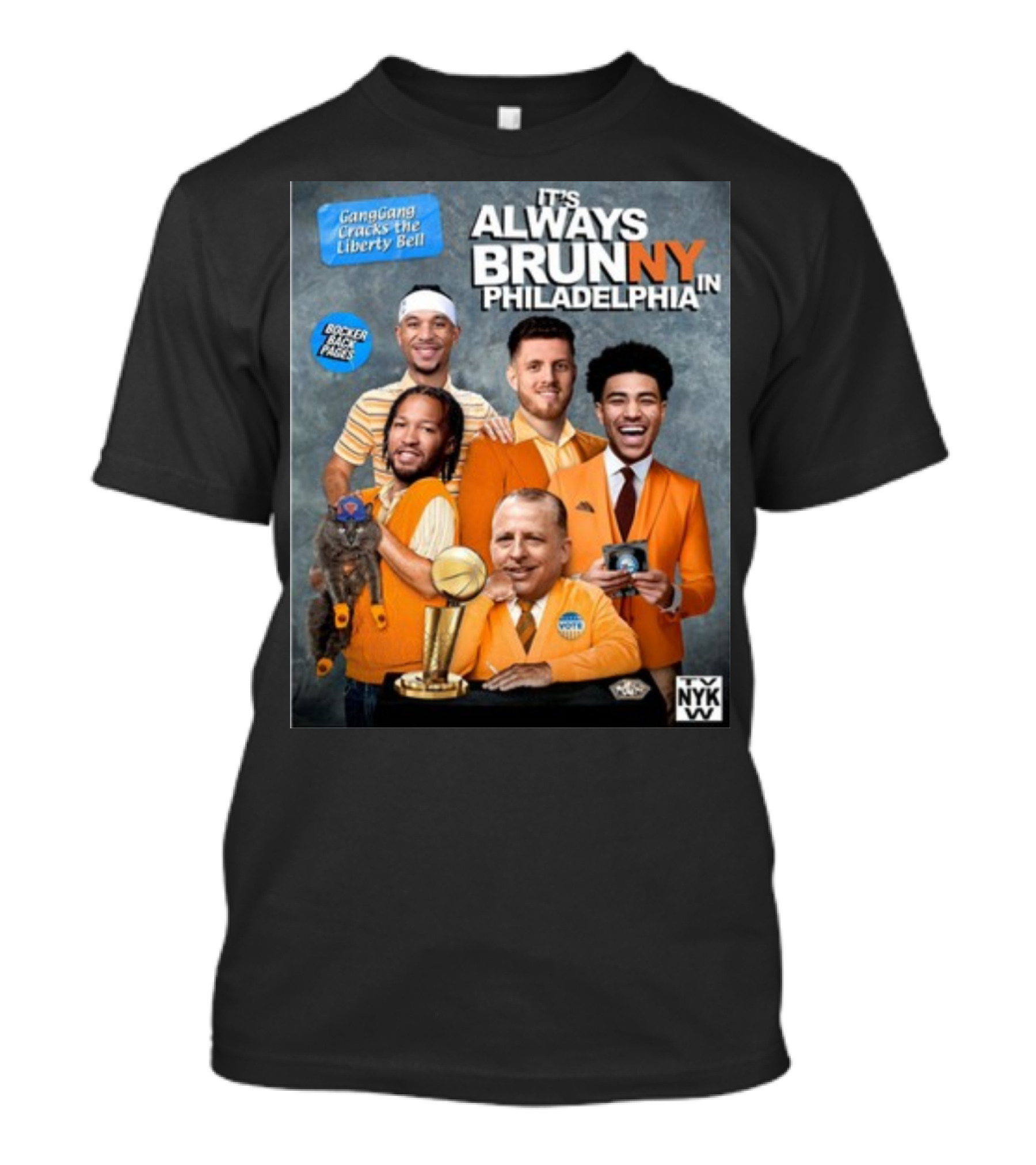 GangGang Cracks The Liberty Bell It's Always Brunny In Philadelphia NYK VB Bocker Back Pages T-Shirt