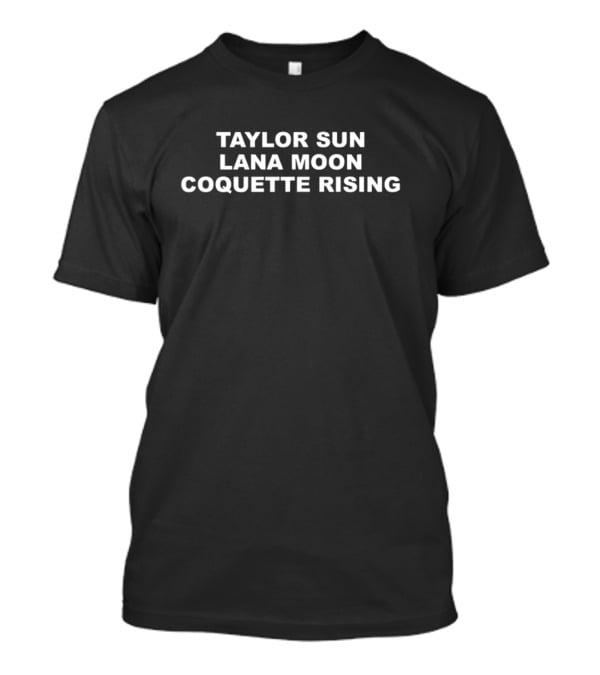 Taylor Sun Lana Moon Coquette Rising T-Shirt