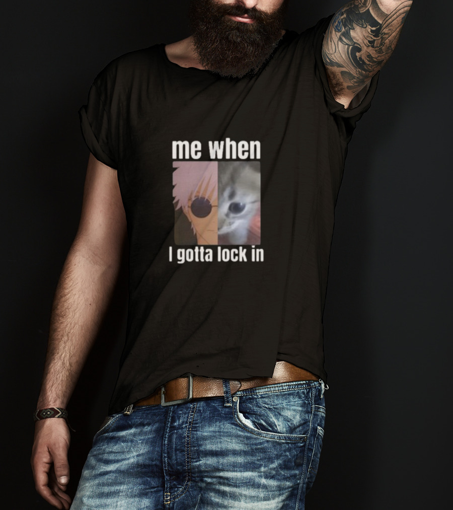 Me When I Gotta Lock In Anime Character And Cat Face Edit T-Shirt