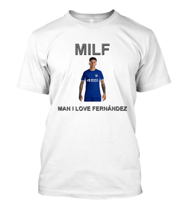 MILF Man I Love Fernández Infinite Athlete T-Shirt