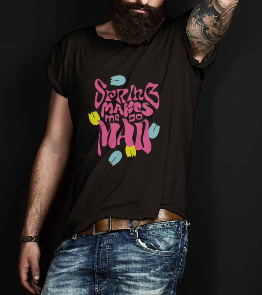 Spring Makes Me Go Mad Loves Me Loves Me Not Camiseta Relax Fit T-Shirt