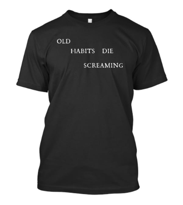 Ttpd Old Habits Die Screaming T-Shirt