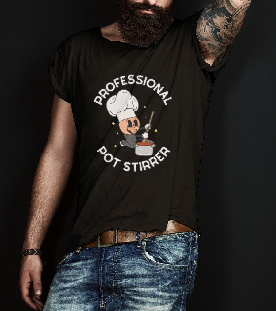 Doublecrossco Professional Pot Stirrer Chef Whimsical Cooking T-Shirt