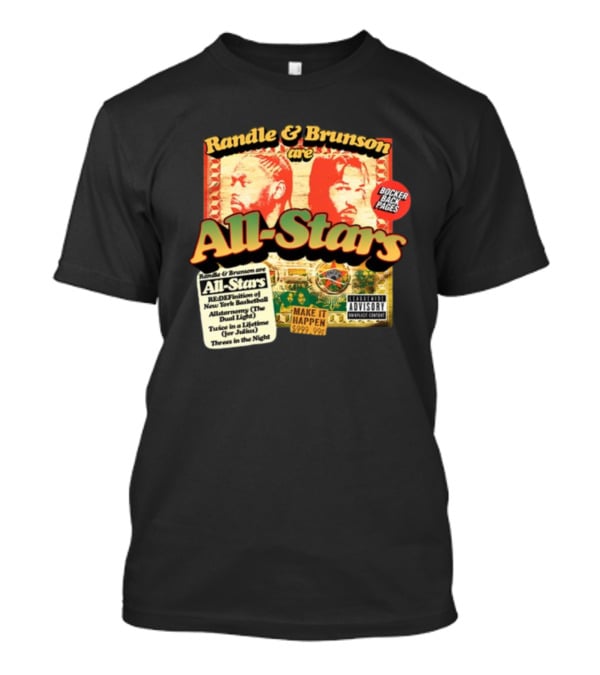 Randle And Brunson Are All-Stars Booker Back Pages Make It Happen Trust A Lifetime Threes In The Night T-Shirt