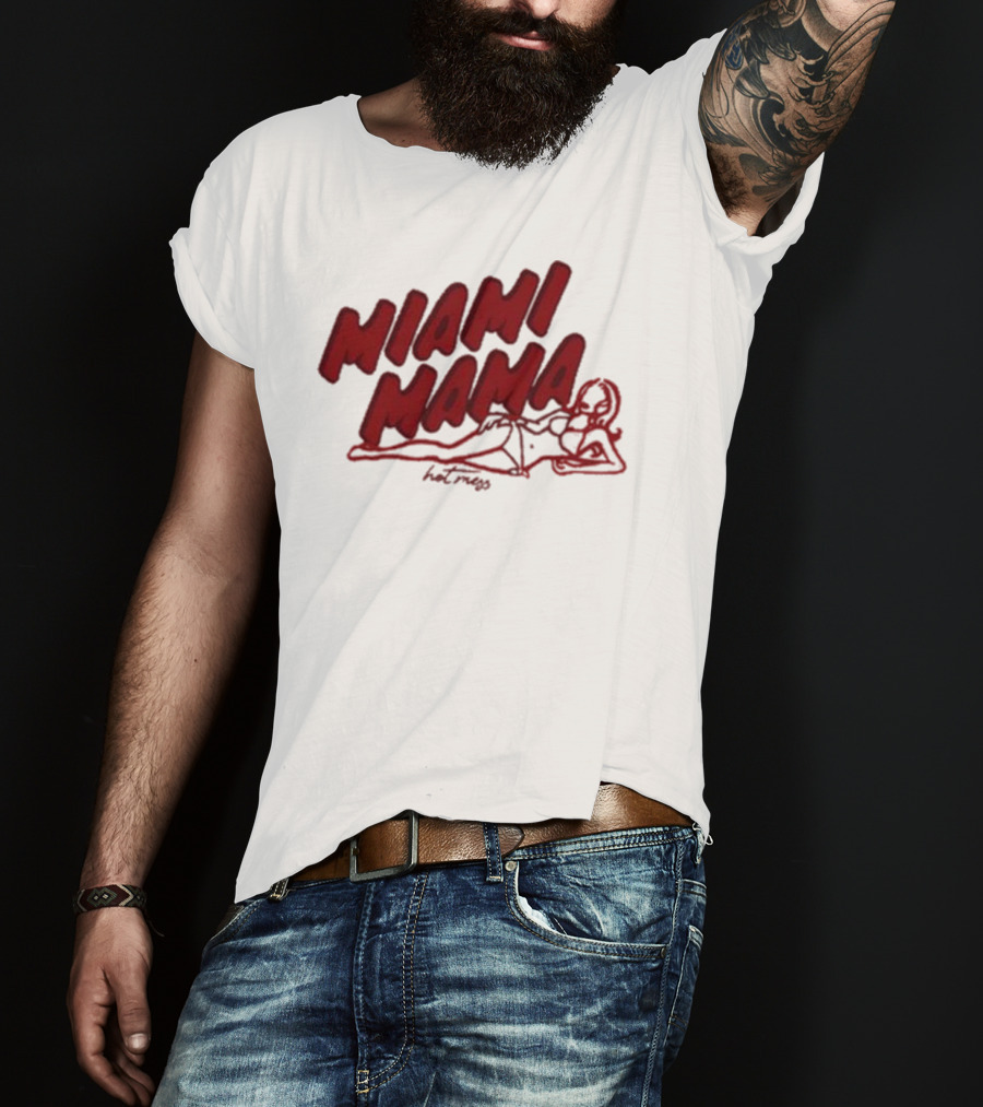 Miami Mama Mess With Alix Earle T-Shirt