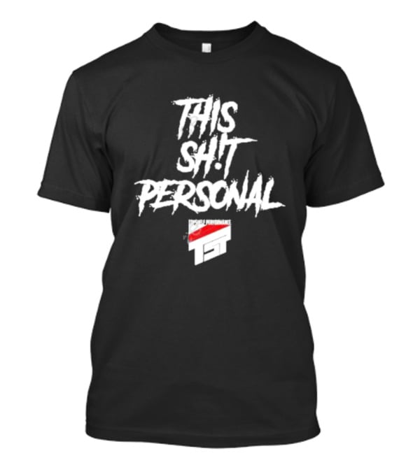 This Sht Personal Double Performance Tst T-Shirt