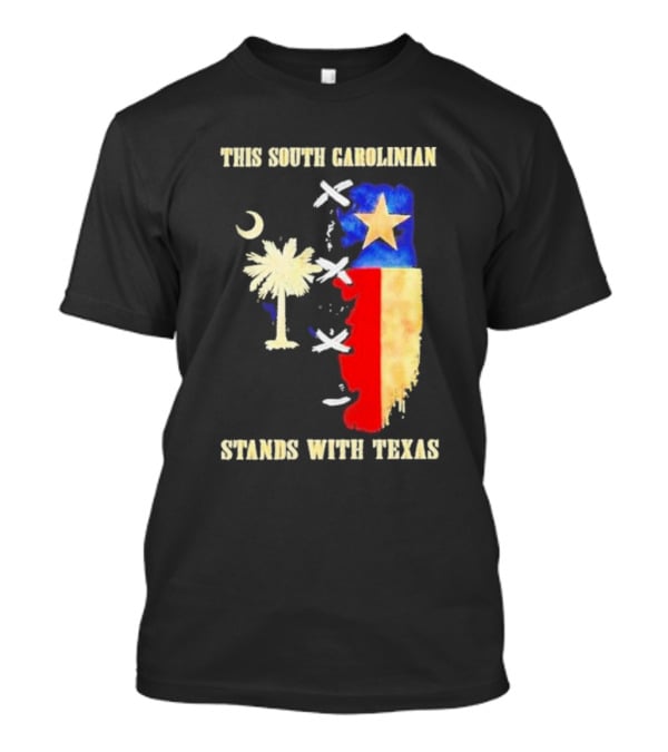 This South Carolinian Supports Unity With Texas Featuring State Symbols And Crescent Moon T-Shirt