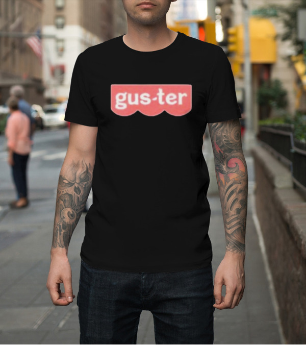 Shirt: Guster Parody Iconic Font T-Shirt Guster Parody Iconic Font T-Shirt