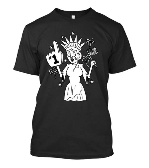Lady Liberty Patriotic Joy Number One American T-Shirt