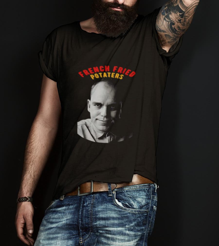 French Fried Potaters Meme Face T-Shirt