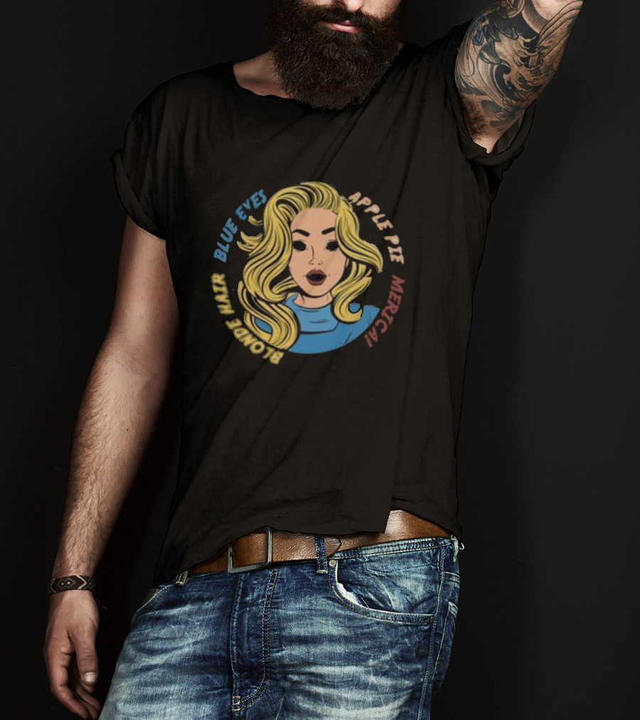 Blonde Hair Blue Eyes Apple Pie Merica T-Shirt