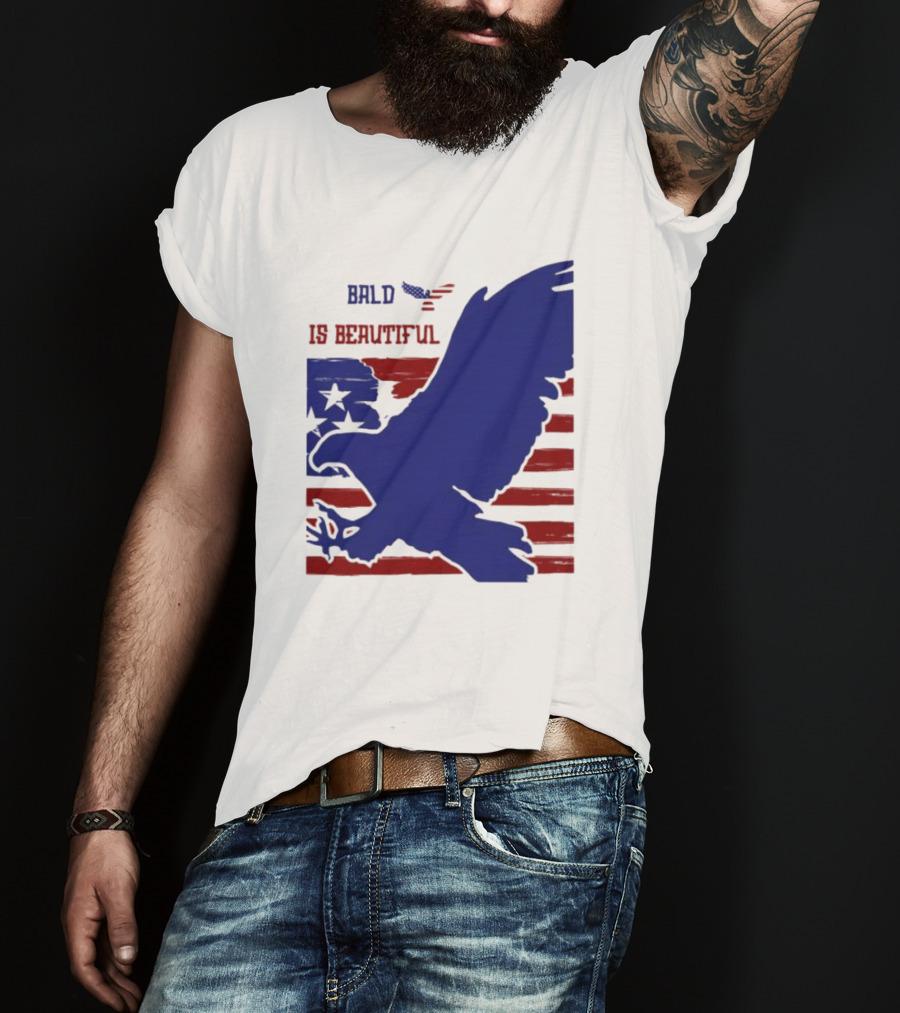 Bald Is Beautiful American Flag Eagle Stars Stripes T-Shirt