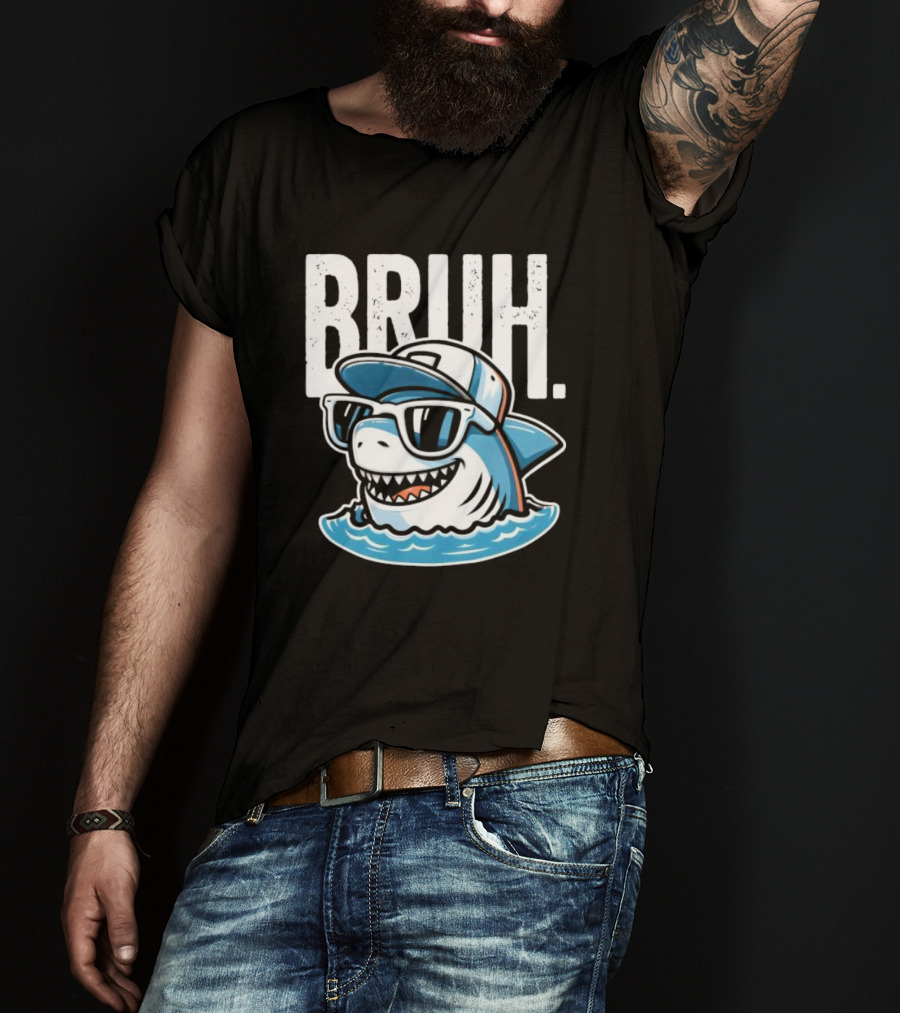 BRUH Great White Cool Shark With Sunglasses And Cap T-Shirt
