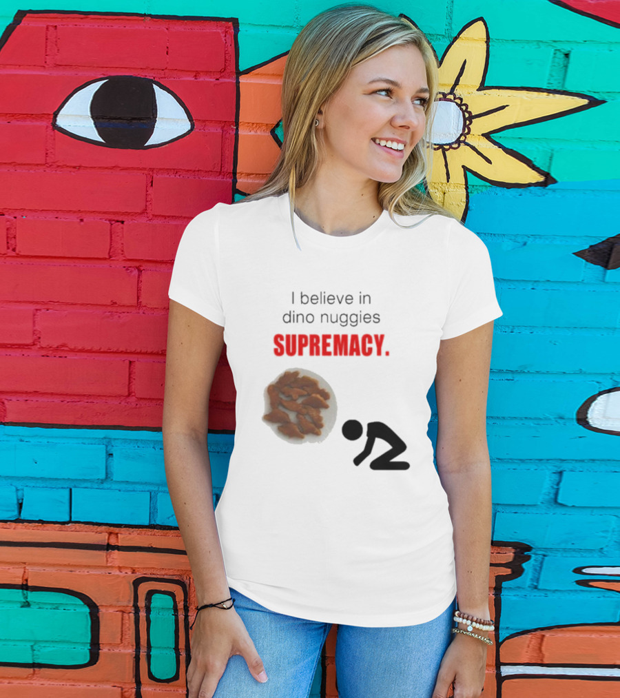 I Believe In Dino Nuggies Supremacy Iconic Silhouette Kneeling T-Shirt