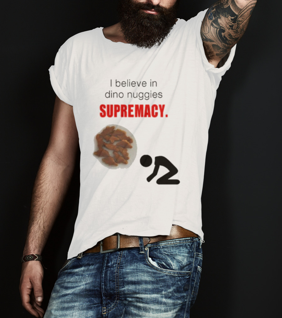 I Believe In Dino Nuggies Supremacy Iconic Silhouette Kneeling T-Shirt