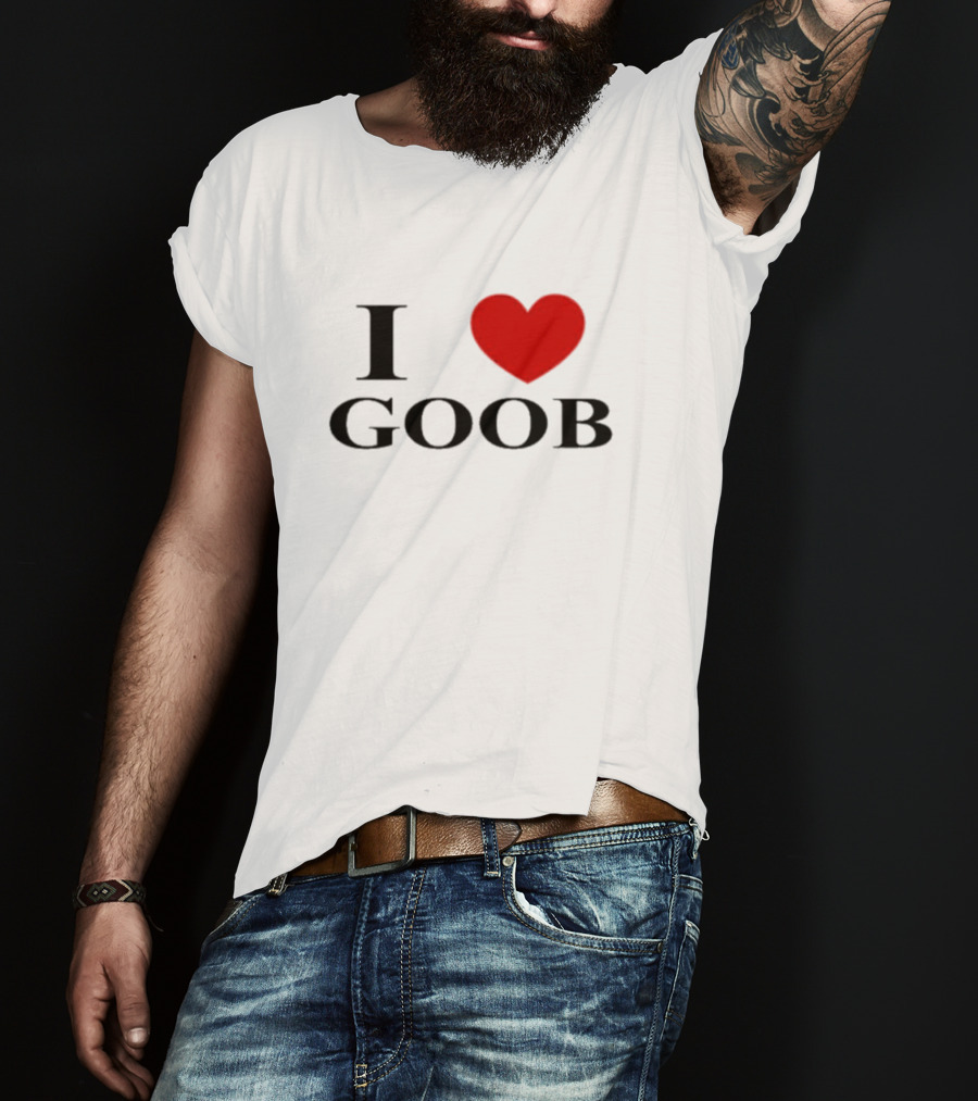 I Love Goob Goobsmooch Heart T-Shirt
