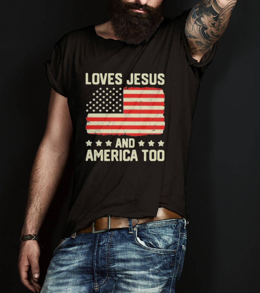 Loves Jesus And America Too Vintage Independence Day Flag T-Shirt