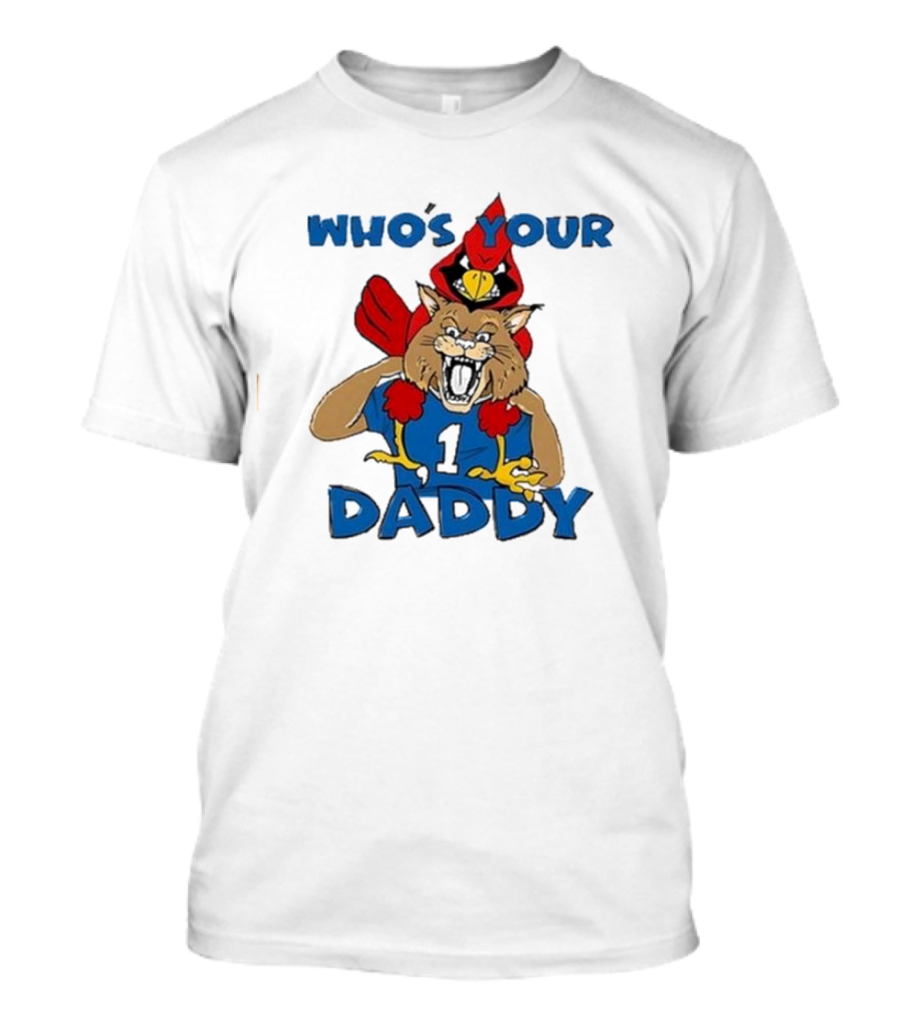 Louisville Cardinals Kentucky Wildcats Who’s Your Daddy Rivalry Question T-Shirt