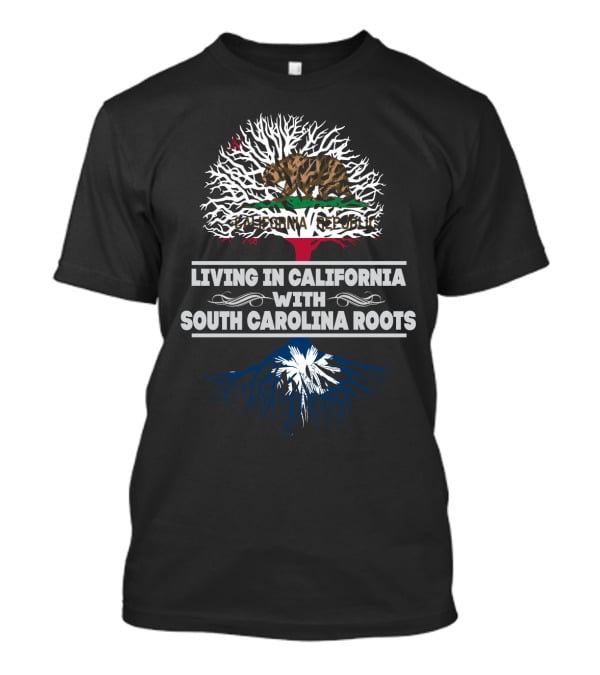 Dual Identity: California Republic Heritage With Deep South Carolina Roots Connection T-Shirt