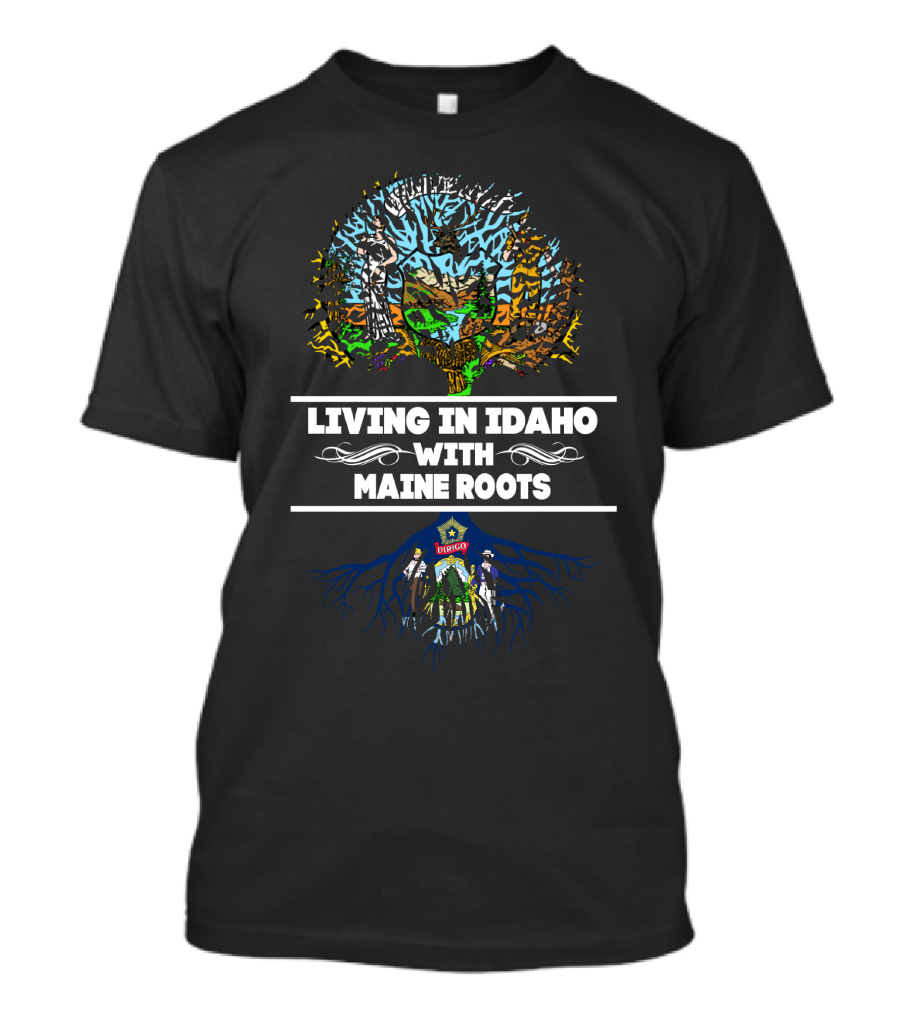 Living In Idaho With Maine Roots Vibrant Tree And Scenic Landscape T-Shirt