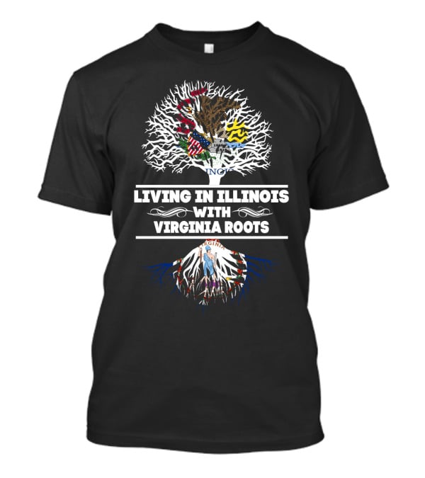 Living In Illinois With Virginia Roots Tree Design Featuring State Symbols T-Shirt