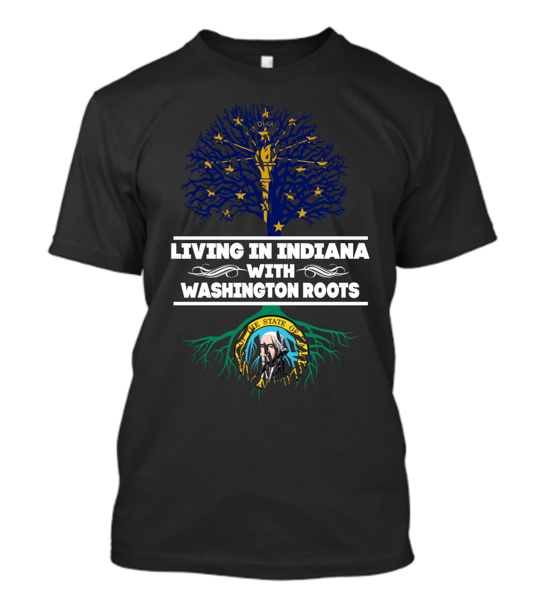 Living In Indiana With Washington Roots Indiana Flag Tree And The State Of Washington Seal T-Shirt