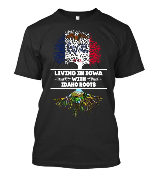 Iowa Pride With Deep Idaho Heritage Symbolized By State Tree And Root T-Shirt