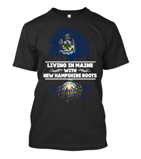 Living In Maine With New Hampshire Roots And State Seals Iconography T-Shirt