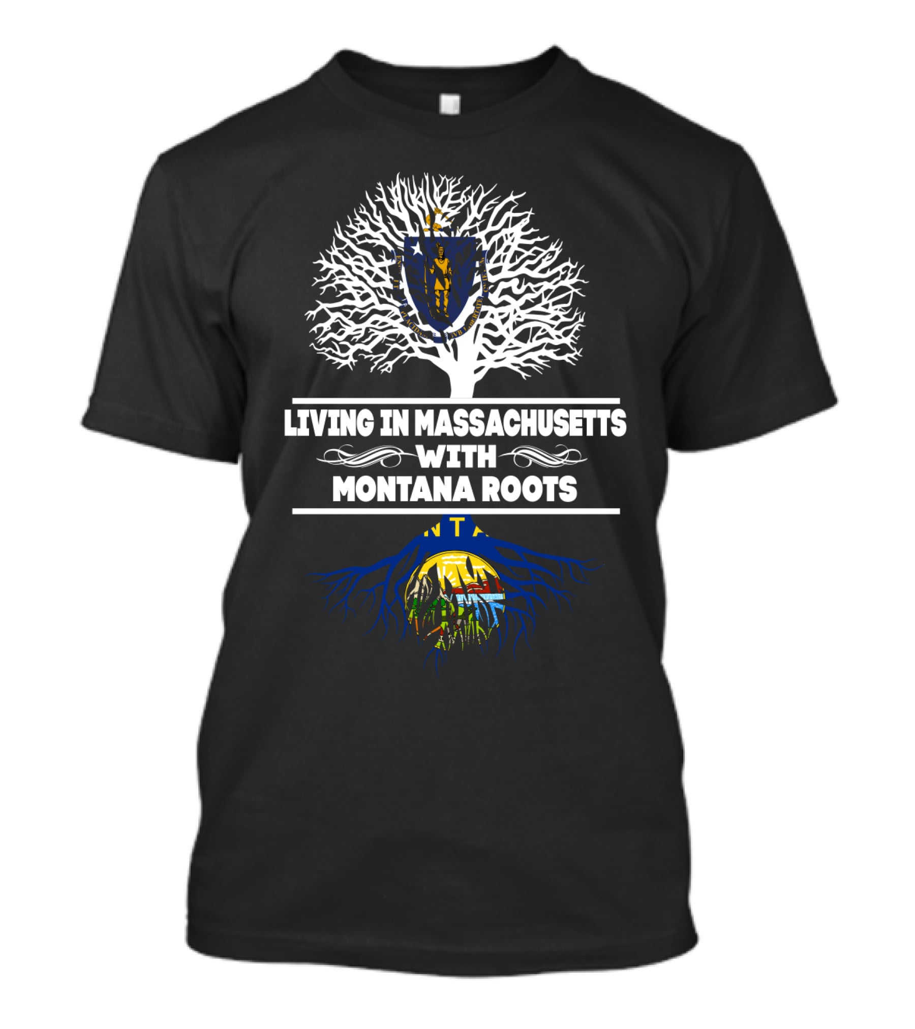 Massachusetts Living With Montana Heritage Roots Symbolized By White Tree Design And State Flags T-Shirt