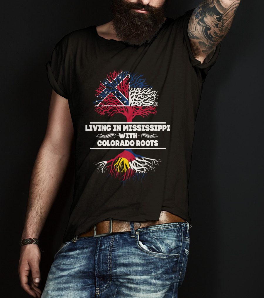 Mississippi Life With Deep Colorado Connection Tree Roots Featuring State Flags T-Shirt