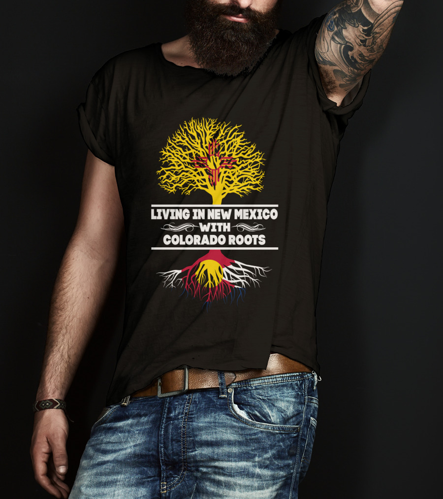 Embracing New Mexico Life With Deep-Seated Colorado Heritage And Zia Symbol Connection T-Shirt
