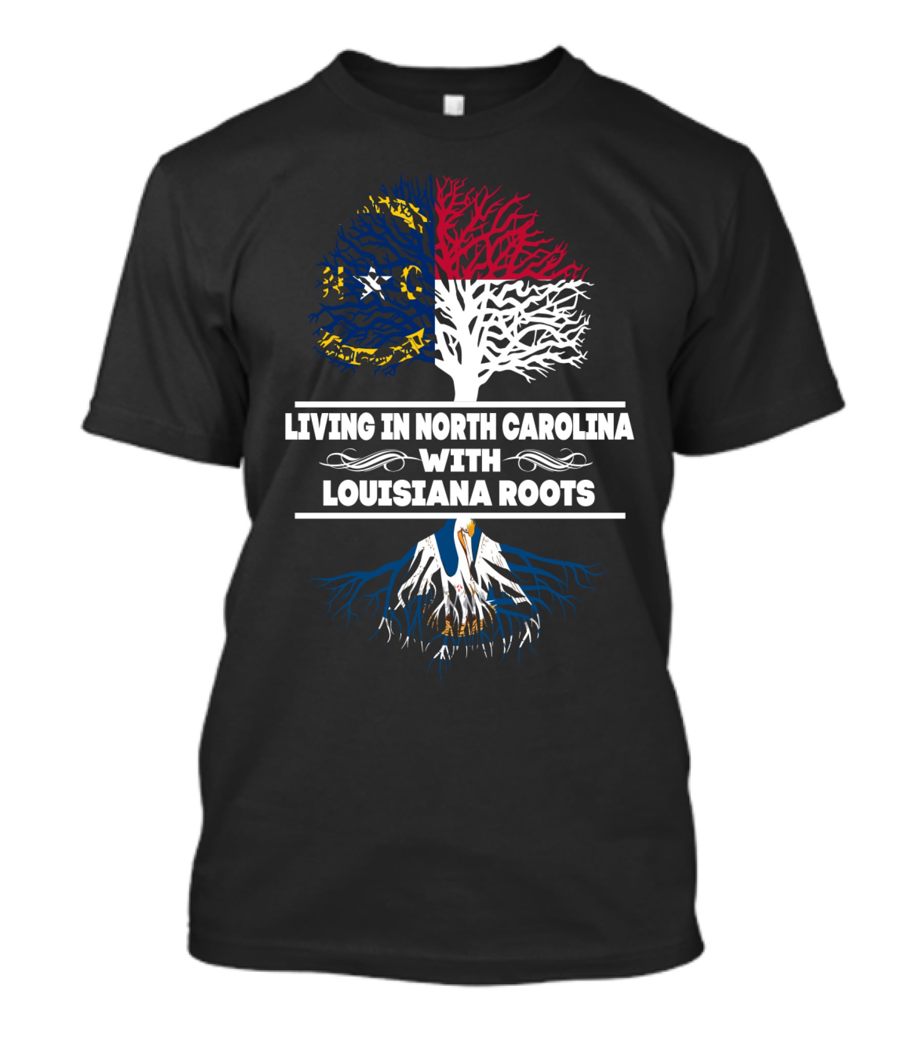 Dual-State Pride: Living In North Carolina With Louisiana Roots Featuring State Flag Tree And Heritage Symbolism T-Shirt