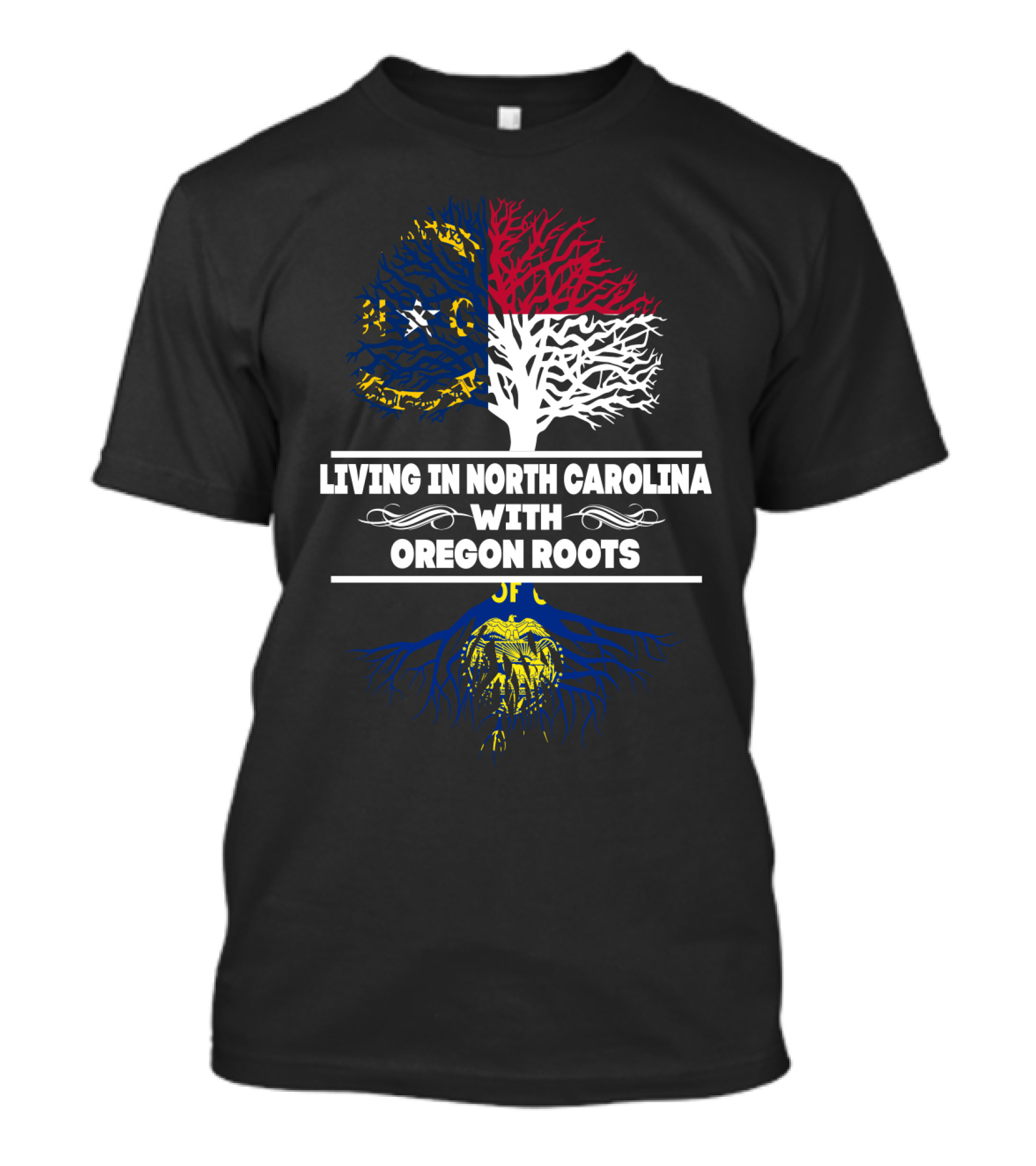 North Carolina Living With Oregon Roots And Dual Roots Tree T-Shirt